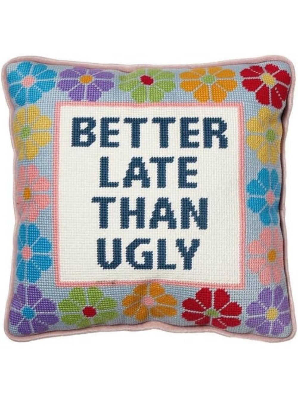 Better Late Than Ugly Embroidered Pillow - 12-Inch Decorative Throw Cushion